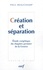 Paul Beauchamp - Création et séparation - Etude exégétique du chapitre premier de la Genèse.