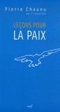 Pierre Chaunu - Leçons pour la paix.