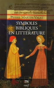 Pierre Martin-Valat - Symboles bibliques en littérature.