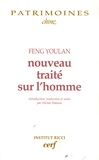 Youlan Feng - Nouveau traité sur l'homme.
