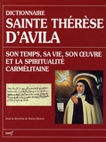 Thomas Alvarez - Dictionnaire Sainte Thérèse d'Avila - Son temps, sa vie, son oeuvre et la spiritualité carmélitaine.