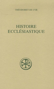  Théodoret de Cyr - Histoire ecclésiastique - Tome 1 (livres I-II).