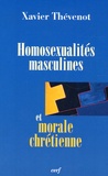 Xavier Thévenot - Homosexualités masculines et morale chrétienne.