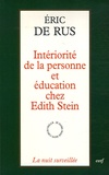 Eric De Rus - Intériorité de la personne et éducation chez Edith Stein.