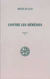  Irénée de Lyon - Contre les hérésies - Livre IV Tome 2, Texte et traduction.