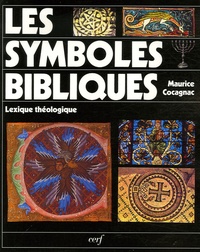 Maurice Cocagnac - Les symboles bibliques - Lexique théologique.