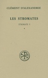  Clément d'Alexandrie - Les Stromates - Stromate V Tome 1.
