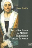 Ernest Dejaifve - Les petites heures de Madame Bourtonbourt - A la mode de Namur.