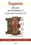  Saint Augustin - Discours sur les Psaumes II - Du psaumes 81 au psaume 150.