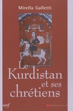 Mirella Galletti - Le Kurdistan et ses chrétiens.