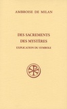  Ambroise de Milan - Des sacrements des mystères - Explication du symbole.