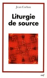 Jean Corbon - Liturgie de source.