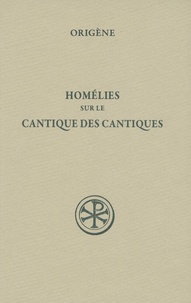  Origène - Homélies sur le Cantique des Cantiques.