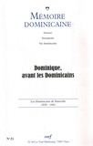Gilles Danroc - Mémoire dominicaine N° 21 : Dominique, avant les Dominicains.