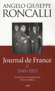 Angelo Giuseppe Roncalli - Journal de France - Tome 2 : 1949-1953.