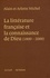 Arlette Michel et Alain Michel - Coffret La littérature française et la connaissance de Dieu (1800-2000) en 3 volumes.