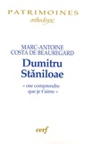 Marc-Antoine Costa de Beauregard - Dumitru Staniloae - Ose comprendre que je t'aime.