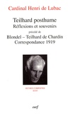 Henri de Lubac - Teilhard posthume. Réflexions et souvenirs - Précédé de Blondel-Teilhard de Chardin, Correspondance 1919.