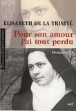  Elisabeth de la Trinité - Pour son amour, j'ai tout perdu - Pensées 2.