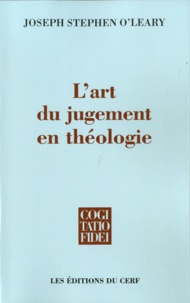 Joseph Stephen O'Leary - L'art du jugement en théologie.