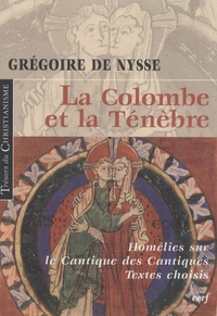  Grégoire de Nysse - La Colombe et la Ténèbre.