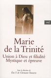Eric de Clermont-Tonnerre - Marie de la Trinité - Union à Dieu et filialité, Mystique et épreuve.