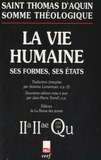  Thomas d'Aquin - Somme théologique - 2a-2ae, Questions 179-189, La vie humaine : ses formes, ses états.