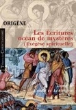  Origène - Les Ecritures, océan de mystères (Exégèse spirituelle) - Tome 2, Exode et Lévitique.