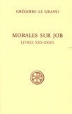  Grégoire le Grand saint - Morales sur Job - Livres 30-32.