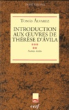 Teresa Alvarez - Introduction aux oeuvres de Thérèse d'Avila tome V - Autres écrits.