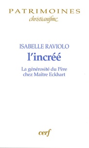 Isabelle Raviolo - L'incrée - La générosité du père chez maitre Eckhart.