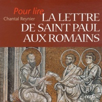 Chantal Reynier - Pour lire la lettre de Saint Paul aux romains.