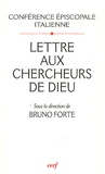 Bruno Forte - Lettre aux chercheurs de Dieu.