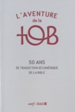 Gérard Billon et Bernard Coyault - L'aventure de la tob.