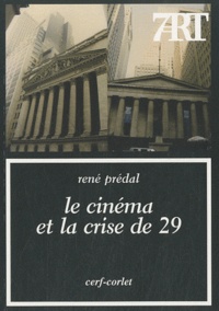 René Prédal - Le cinéma et la crise de 29.