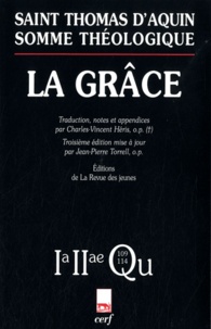  Thomas d'Aquin - Somme théologique - La grâce, 2a-ae Questions 109-114.