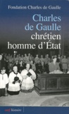  Fondation Charles de Gaulle - Charles de Gaulle - Chrétien, homme d'Etat.