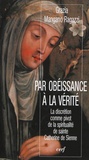 Grazia Mangano Ragazzi - Par obéissance à la vérité - La discrétion comme pivot de la spiritualité de sainte Catherine de Sienne.