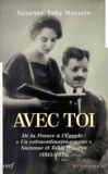 Suzanne Taha Hussein - Avec toi - De la France à l'Egypte : "Un extraordinaire amour" Suzanne et Taha Hussein (1915-1973).