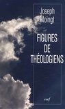 Joseph Moingt - Figures de théologiens.