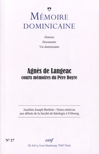 Paul-Bernard Hodel - Mémoire dominicaine N° 27 : Agnès de Langeac - Courts mémoires du père Boyre.