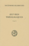 Nicéphore Blemmydès - Oeuvres théologiques - Tome 2.