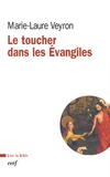 Marie-Laure Veyron - Le toucher dans les Evangiles.