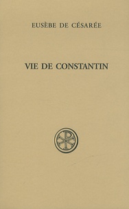  Eusèbe de Césarée - Vie de Constantin.