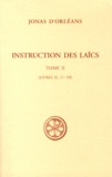  Jonas d'Orléans - Instruction des laïcs - Tome 2 (Livres II, 17-III).