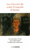  Saint François d'Assise - Les Fioretti de saint François d'Assise - Les Actes du bienheureux François et de ses compagnons.