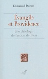 Emmanuel Durand - Evangile et providence, une théologie de l'action de Dieu.