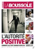 Bruno Jauffret et Annet Sauty de Chalon - Boussole N° 1 : L'autorité positive.