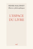 Henri Maldiney - L'espace du livre.