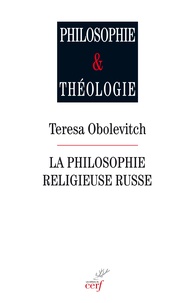Teresa Obolevitch - La philosophie religieuse russe.